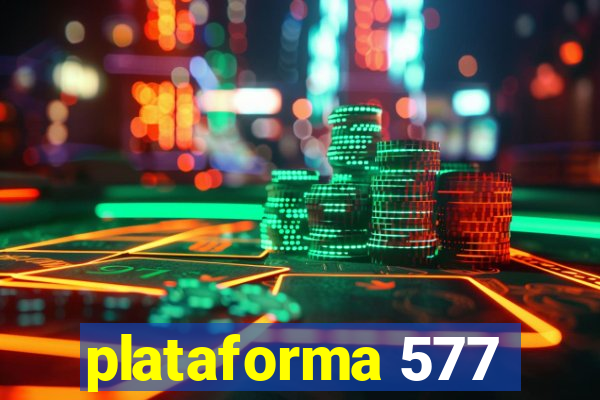 plataforma 577